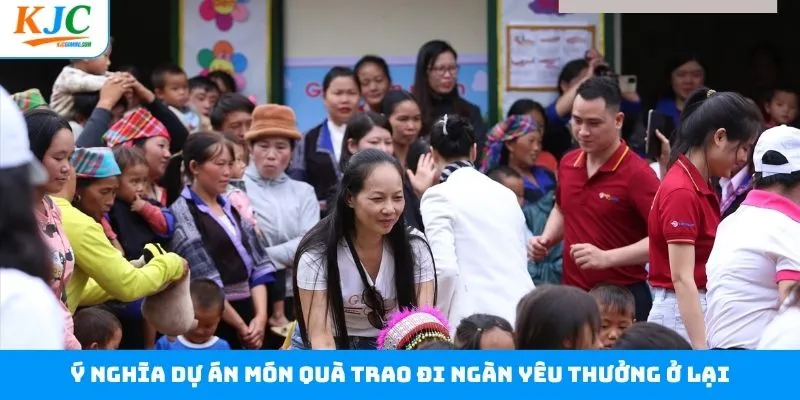 Một món quà trao đi, ngàn yêu thương ở lại với nhiều ý nghãi