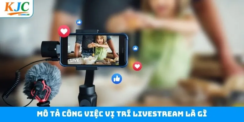 Livestream là gì - Trò chuyện cùng khán giả ngay trên phát sóng