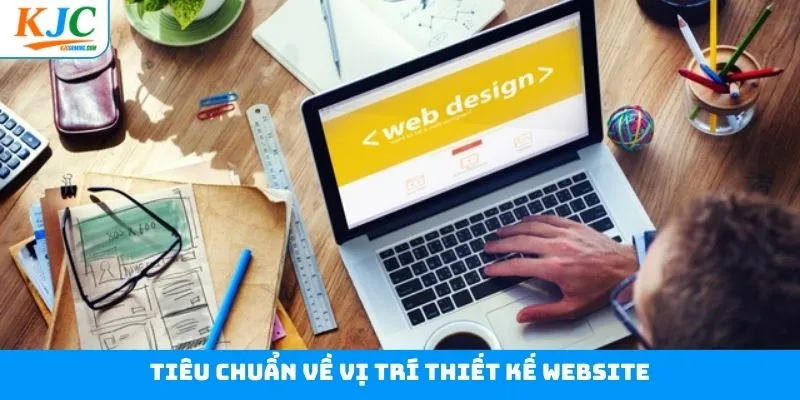 Yêu cầu và kỹ năng cơ bản đối với chuyên viên thiết kế web